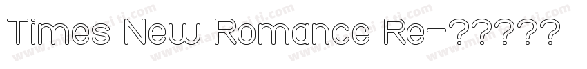 Times New Romance Re字体转换